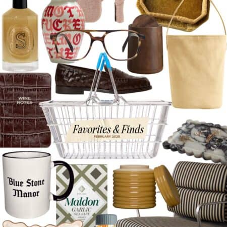 favorites & finds for the month of february